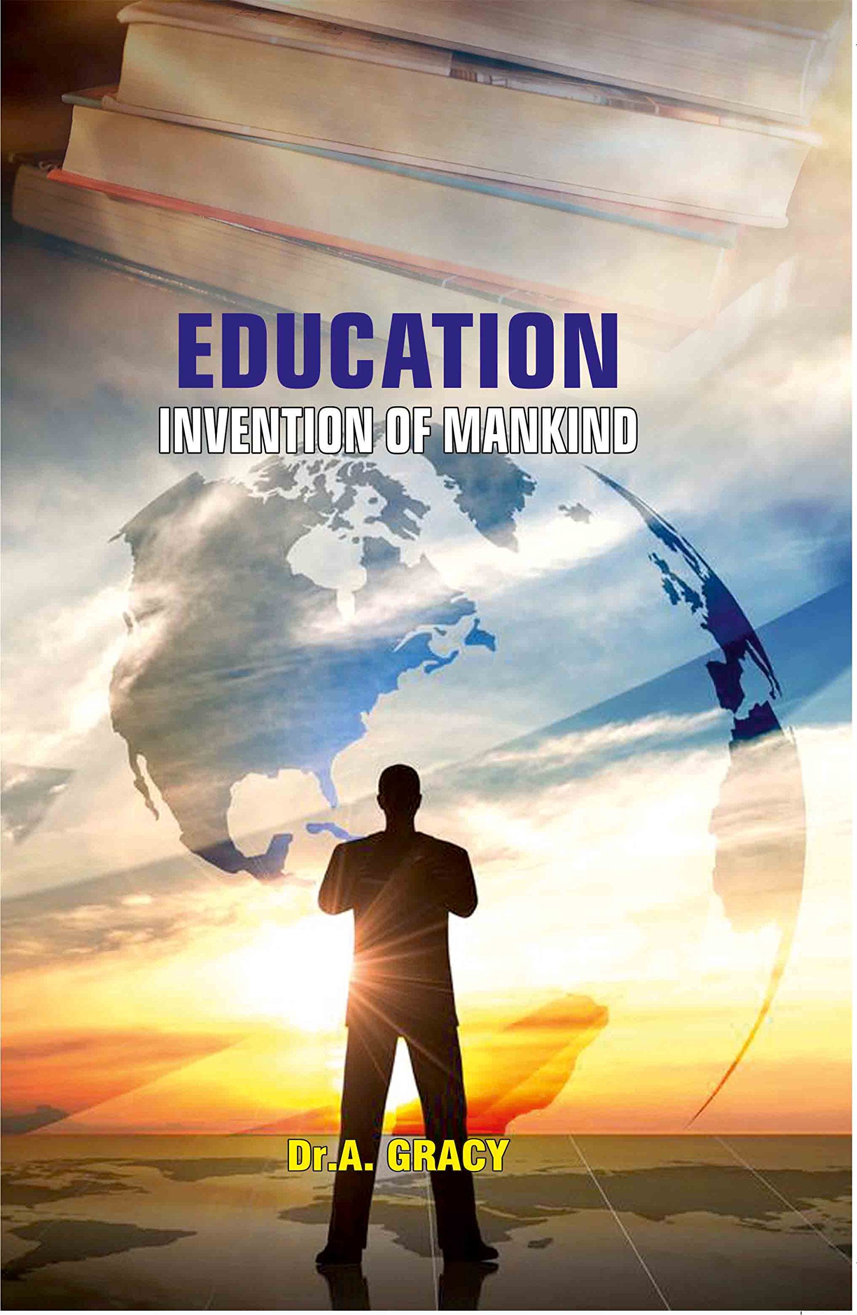 Education: Invention of Mankind