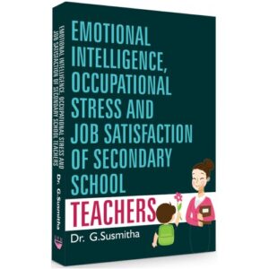 EMOTIONAL INTELLIGENCE, OCCUPATIONAL STRESS AND JOB SATISFACTION OF SECONDARY SCHOOL TEACHERS