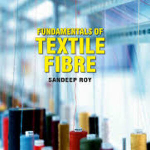 Fundamentals of Textile Fibre
