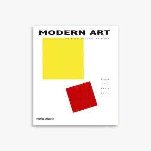 Modern Art: Impressionism to Post-Modernism