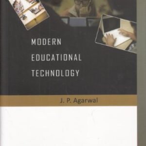 Modern Educational Technology by J.P. Agarwal