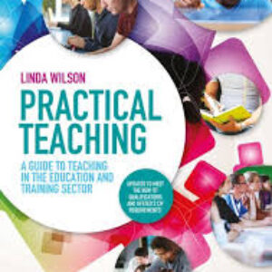 Practical Teaching: A Guide to Teaching in the Education and Training Sector