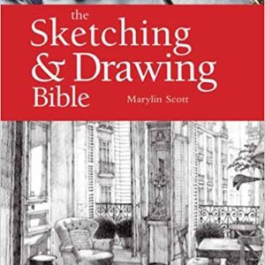 The Sketching & Drawing Bible