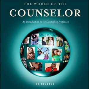The World of the Counselor: An Introduction to the Counseling Profession