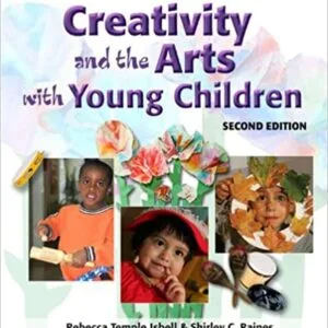 Creativity and the Arts with Young Children