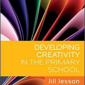 Developing Creativity In The Primary School
