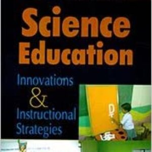 Science Education:Innovation and Instructional Strategies