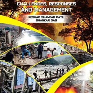 DISASTER: CHALLENGES, RESPONSE AND MANAGEMENT