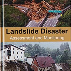 Landslide Disaster: Assessment and Monitoring