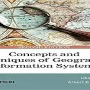 Concepts And Techniques Of Geographic Information Systems