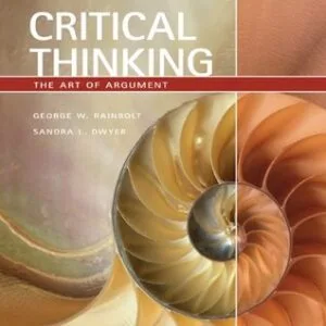 Critical Thinking: The Art of Argument
