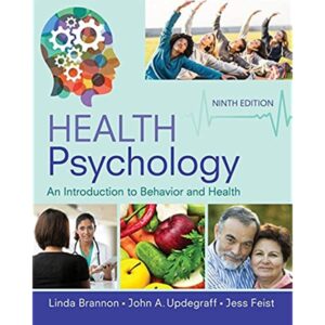 Health Psychology: An Introduction to Behavior and Health