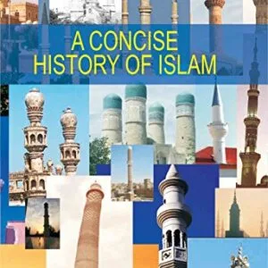 A Concise History Of Islam