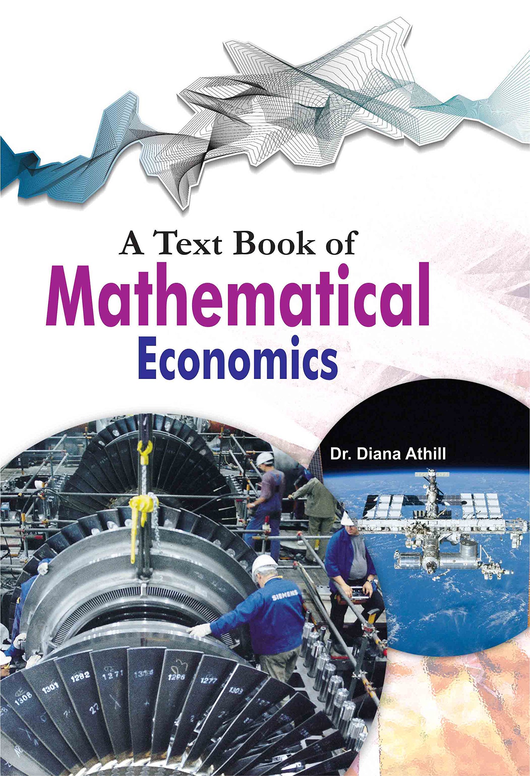A Text Book Of Mathematical Economics