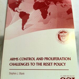 Arms Control and Proliferation Challenges to the Reset Policy