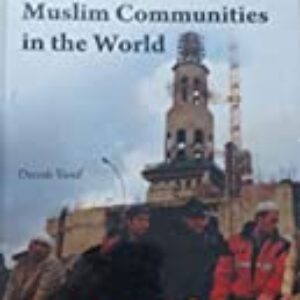 An encyclopaedic compendium of Muslim communities in the world