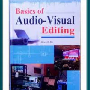 Basics Of Audio-Visual Editing