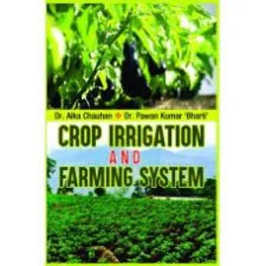 CROP IRRIGATION AND FARMING SYSTEM