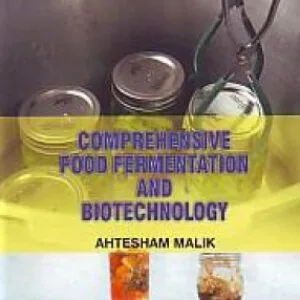 Comprehensive Food Fermentation and Biotechnology