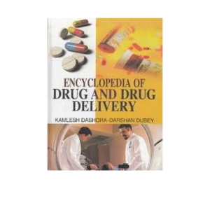 Encyclopedia of Drug and Drug Delivery