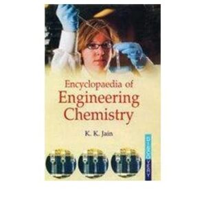 Encyclopaedia of Engineering Chemistry