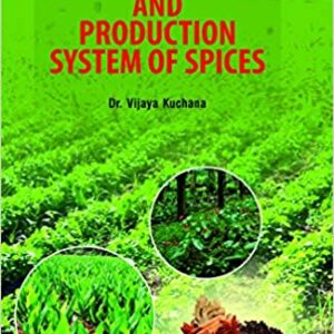 Farming and Production System of Spices