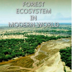 Forest Ecosystem in Modern World