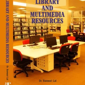 Library and Multimedia Resources by Library & Multimedia Resources by (Dr. Banwari Lai)