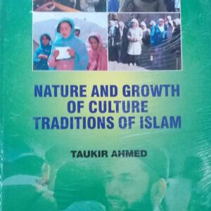 Nature and Growth of Culture Traditions of Islam