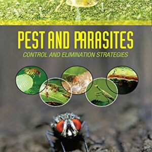 PEST AND PARASITES : CONTROL & ELIMINATION STRATEGIES