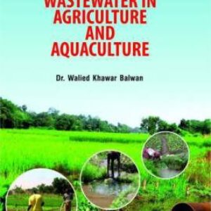 Utilization of Wastewater in Agriculture and Aquaculture
