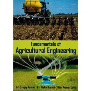 Fundamentals of Agricultural Engineering