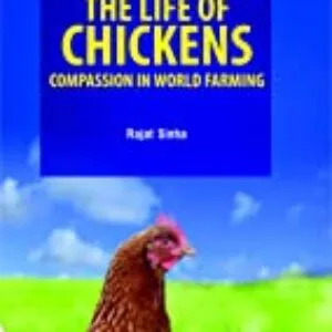 The Life of Chickens: Compassion in World Farming