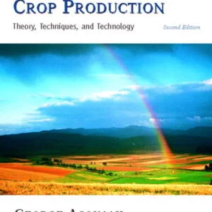 Principles of Crop Production: Theory, Techniques, and Technology