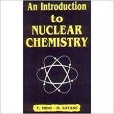 An Introduction to Nuclear Chemistry