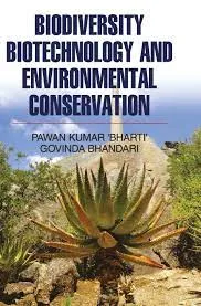 Biodiversity, Biotechnology and Environmental Conservation
