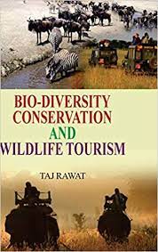 Biodiversity Conservation and Wild Life Tourism