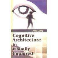 Cognitive Architecture in Visually Impaired