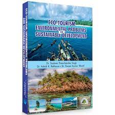 Eco-Tourism, Environmental Problems and Sustainable Development