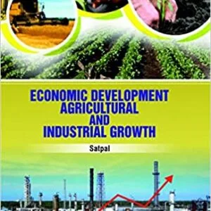 Economic Development Agricultural and Industrial Growth
