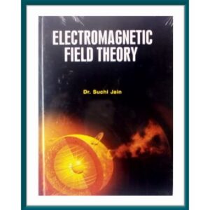 Electromagnetic Field Theory