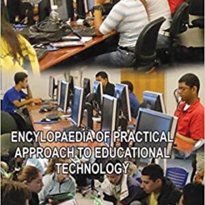 Encyclopedia Of Practical Approach To Educational Technology