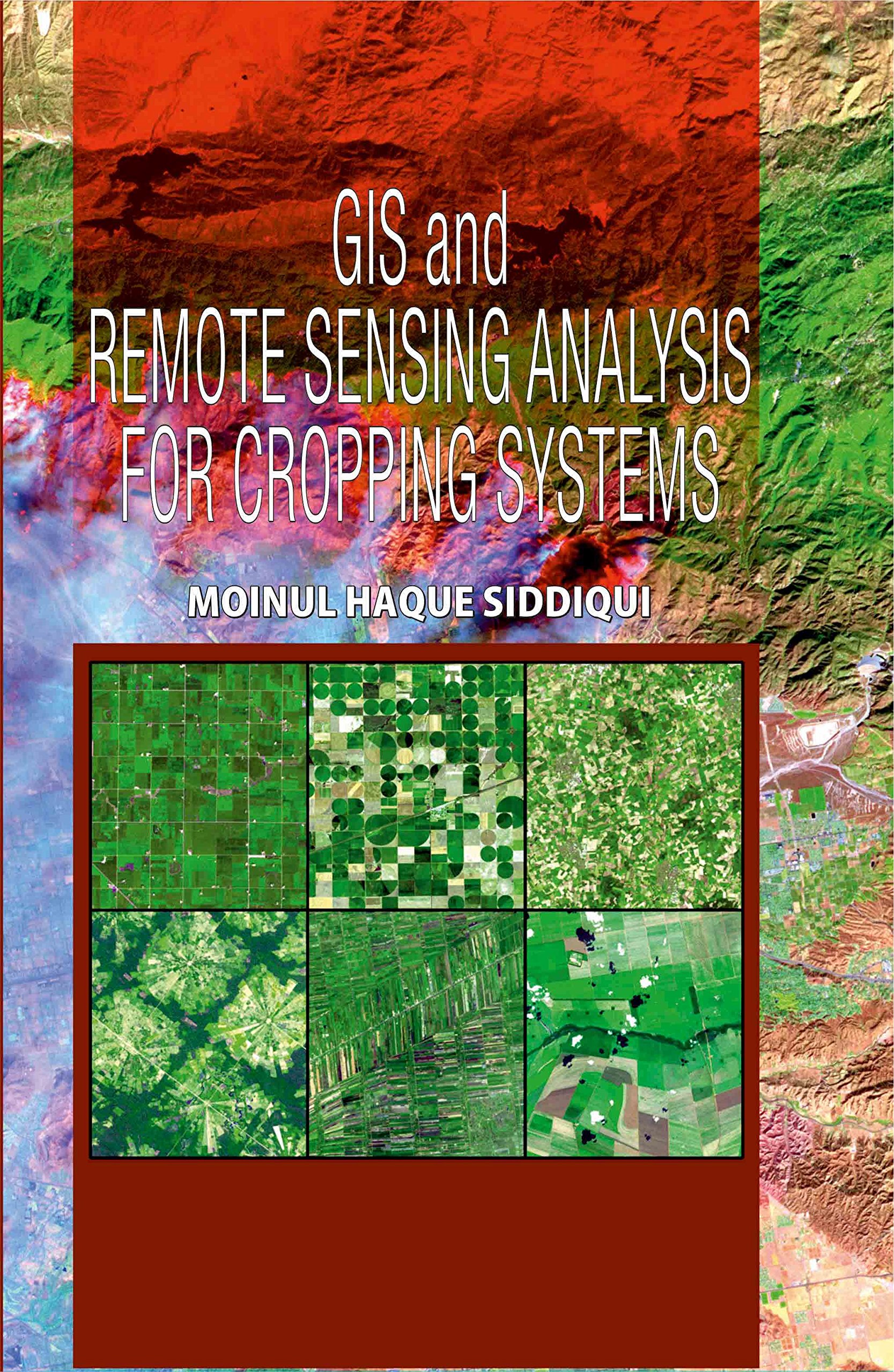 GIS and Remote Sensing Analysis for Cropping Systems