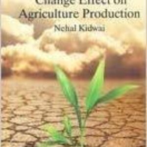 Global Climate Change Effect on Agriculture Production