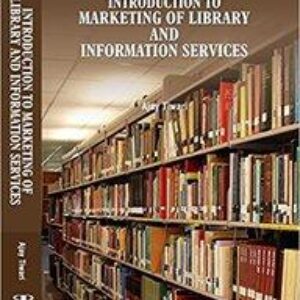Introduction to Marketing of Library and Information Services