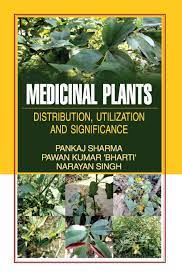 Medicinal Plants Distribution, Utilization and Significance