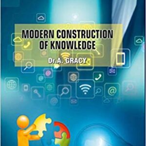 Modern Construction of Knowledge