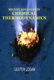Recent Advances In Chemical Thermodynamics
