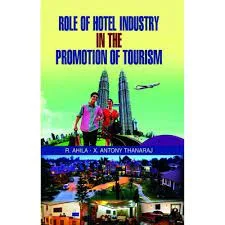 Role of Hotel Industry in the Promotion of Tourism
