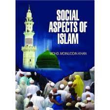 Social Aspects of Islam